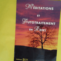 Méditations et autotraitement en reïki  - Parimal Danielle Tonossi
