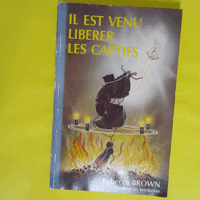 Il est venu libérer les captifs  - Rebecca Brown