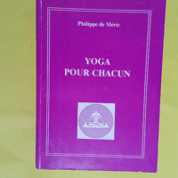 Yoga pour chacun  - MERIC PHILIPPE de