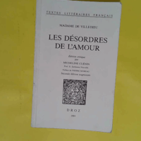 Les désordres de l amour  - Madame de Villedieu
