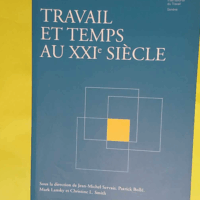 Travail et temps au XXIe siècle  -