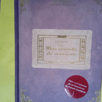 Mes secrets de sorcière - Cuisine: Le grimoire enchanté  - Brigitte Bulard-Cordeau