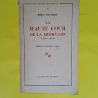 Haute Cour de la Libération (1944-1949) - Nogueres