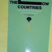 Low Countries - Arts And Society In Flanders and the netherlands - Josef (ed.) Deleu