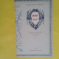 Arnaout Roi - Tome Ii. Chroniques Picaresques D Un Aventurier Pyreneen - Tamboise Pierre-Louis