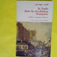 La foule dans la revolution française - George Rudé