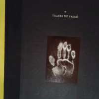 Traces Du Sacre - Catalogue - Mark Alizart