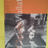 Claude Viallat - Oeuvres écrits entretiens - Pierre Wat