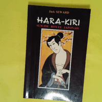 Hara-Kiri suicide rituel japonais - Jack Seward