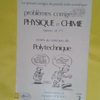 Physique et Chimie Polytechnique 1986-1987 tome 3 – Trinquier Physique et Chimie Polytechnique 1986-1987 tome 3 - Trinquier
