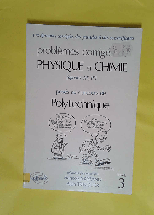 Physique et Chimie Polytechnique 1986-1987 tome 3 – Trinquier Physique et Chimie Polytechnique 1986-1987 tome 3 – Trinquier
