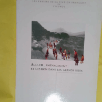 Accueil aménagement et gestion dans les grands sites – Organisé en mars 1999 à Arles – Accueil aménagement et gestion dans les grands sites - Organisé en mars 1999 à Arles -