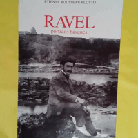Ravel - Portraits basques - Etienne Rousseau-Plotto