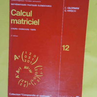 Calcul matriciel – Cours exercices tests problèmes – Hirsch Calcul matriciel - Cours exercices tests problèmes - Hirsch