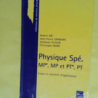 Physique Spe Mp*/Mp Et Pt*/Pt. Cours Et Exercices D Application - Jean-Pierre Sarmant
