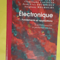 Electronique - Fondements et applications avec 250 exercices et problèmes résolus - José-Philippe Pérez