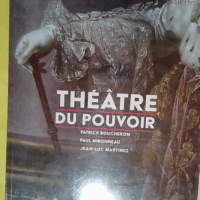 Théâtre du pouvoir - Petite Galerie - Jean-Luc Martinez