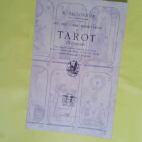 Les XXII lames hermétiques du tarot divinatoire Dessins de Mce Otto Wegener BELISANE 1976 - Falconnier R