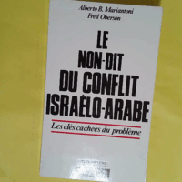Le non-dit du conflit israélo-arabe - A.B. Mariantoni