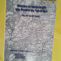 Histoire et généalogie des Fleurot du Val d Ajol : du 16e au 20e siècle - Yvan Fleurot