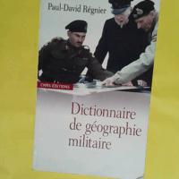 Dictionnaire de géographie militaire - Paul-David Régnier