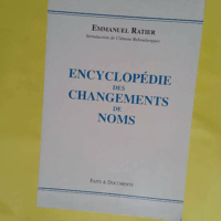 Encyclopédie des changements de noms - Tome 1 - Emmanuel Ratier