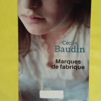 Marques de fabrique - Cécile Baudin