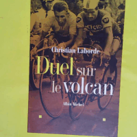 Duel sur le volcan - Christian Laborde