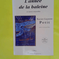L année de la baleine - Xavier-Laurent Petit