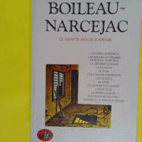 Quarante ans de suspense Oeuvres complétes tome 5 - Pierre Boileau