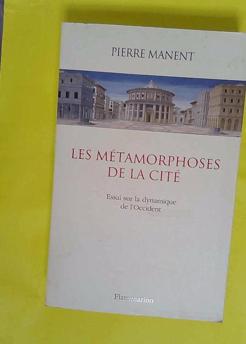 Les Métamorphoses de la cité – Essai ... Les Métamorphoses de la cité – Essai ...