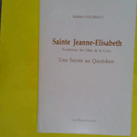 Sainte Jeanne-Élisabeth - Une Sainte au Quotidien - Madeline Guillebault