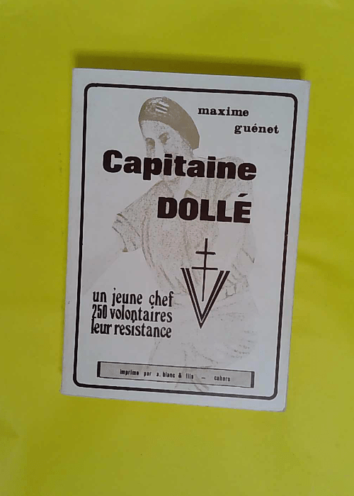 Capitaine Dollé – Maxime Guénet Capitaine Dollé – Maxime Guénet