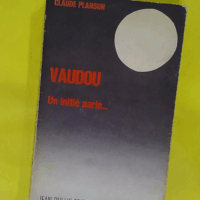 VAUDOU un initié parle - PLANSON Claude.