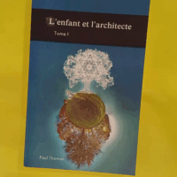L enfant et l architecte - Tome 1 : Louis Tome 1 - Paul Thomas
