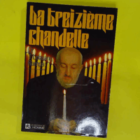 La treizieme chandelle - Lobsang T. Rampa