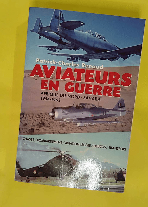 Aviateurs en guerre – Afrique du Nord &... Aviateurs en guerre – Afrique du Nord &...