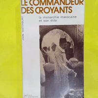 Le Commandeur des croyants – J. Waterbu... Le Commandeur des croyants - J. Waterbury