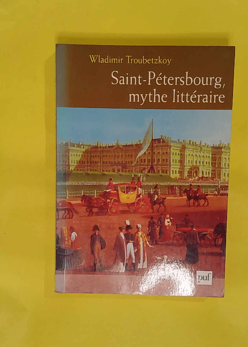Saint-Pétersbourg mythe littéraire – ... Saint-Pétersbourg mythe littéraire – ...
