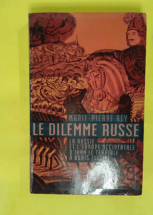 Le dilemne russe – La Russie et l Europ... Le dilemne russe – La Russie et l Europ...