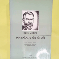 Sociologie du droit - Max Weber
