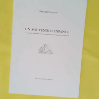 Un souvenir d enfance - Et certains développements connexes dans lequel ils s originent  - Bernard Cazaux