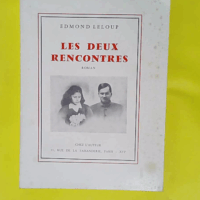 Les Deux Rencontres  - Edmond Leloup
