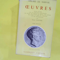 Gérard de nerval oeuvres tome 1 - per Henri Lemaitre - Gérard de Nerval