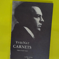 Carnets suivi de les yeux fermés - Yves Nat