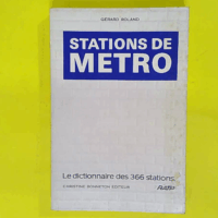 Les Stations De Métro - Gérard Roland