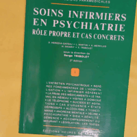 Soins infirmiers en psychiatrie. Rôle propre et cas concrets - Martin