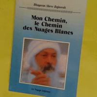 Mon chemin le chemin des nuages blancs - Osho