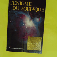 L énigme du zodiaque. - Sadoul J.