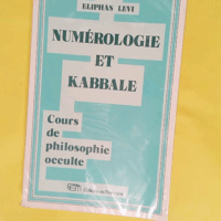 Numérologie et Kabbale - Levi Eliphas